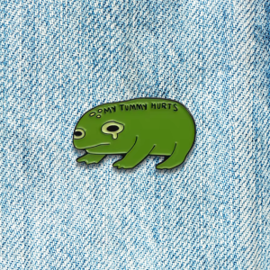 My Tummy Hurts Enamel Toad Pin